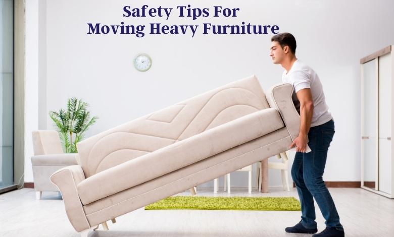 7 Safety Tips for Moving Heavy Furniture