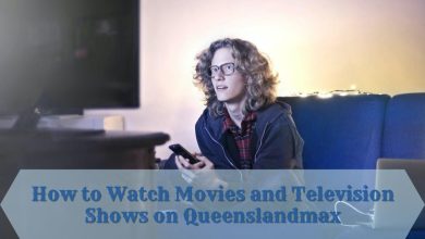 How to Watch Movies and Television Shows on Queenslandmax