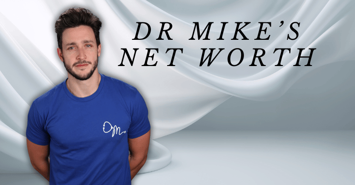Dr. Mike's net worth representation