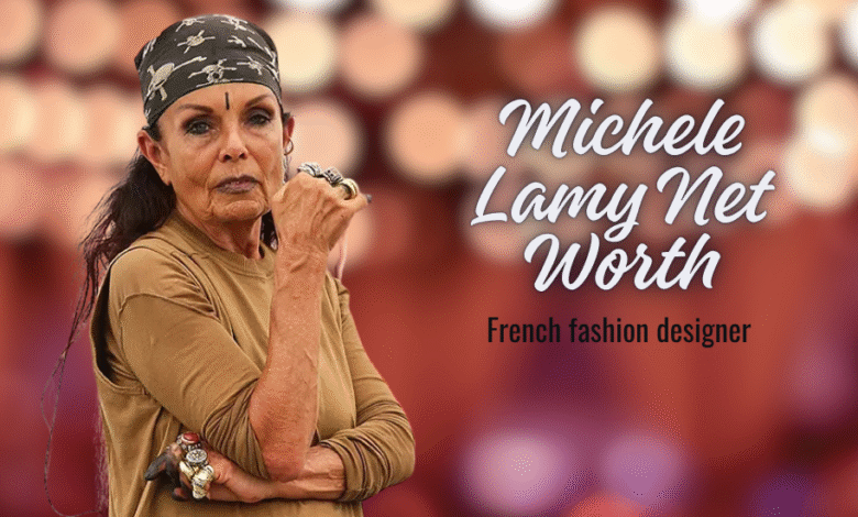 Michele Lamy Net Worth